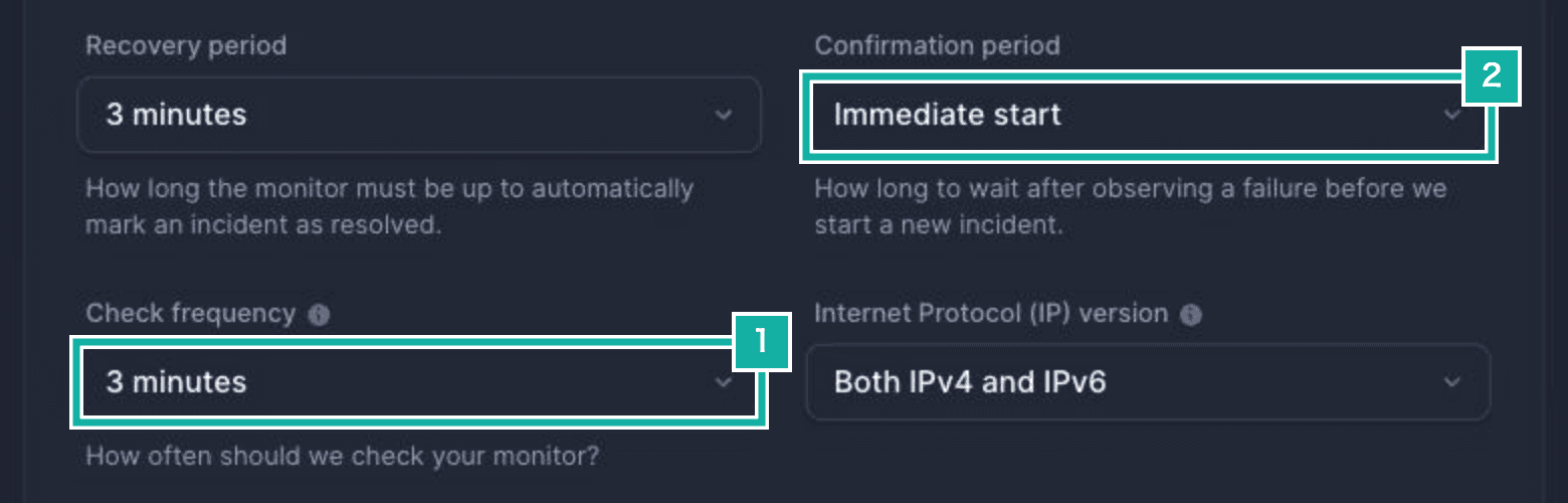 Advanced monitor settings. Number 1 marks 3 minutes under Check frequency, number 2 marks Immediate start under Confirmation period.